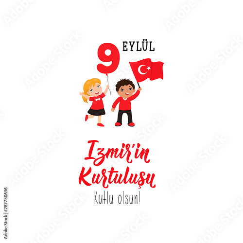 Turkish holiday 9 eylul Izmir'in Kurtulusu, translation: September 9, Salvation of Izmir, happy holiday. Republic of Turkey National greeting card © anngirna