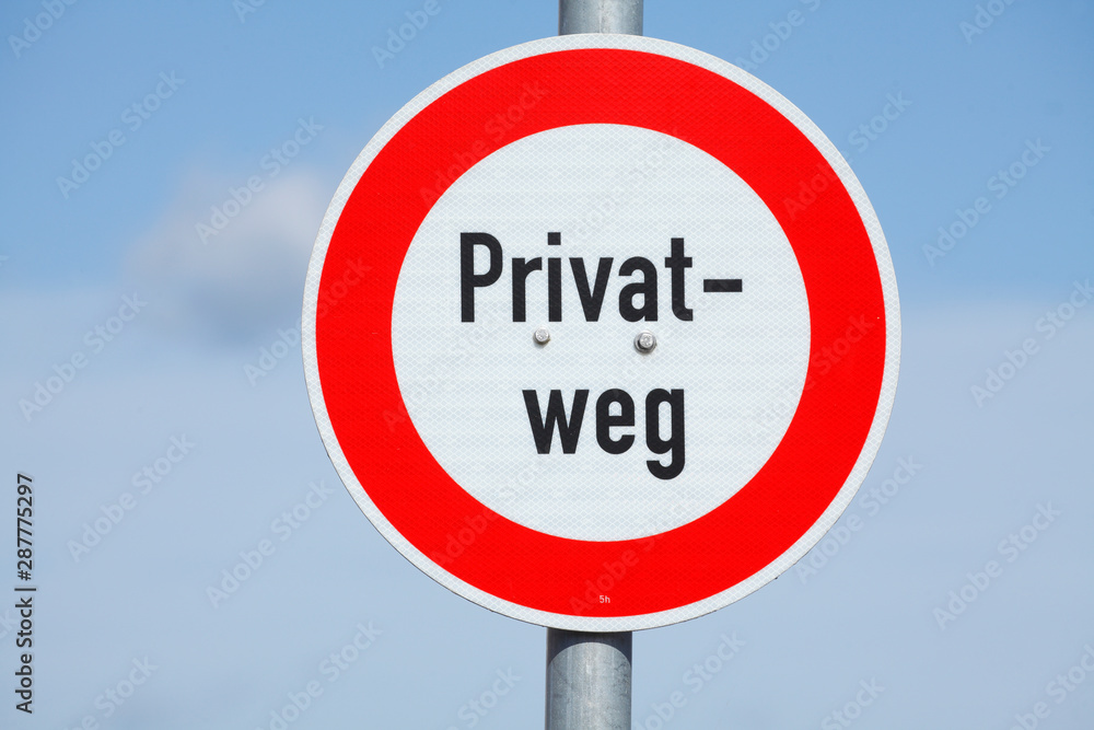 Verkehrsschild Privatweg, Verbot für Fahrzeuge aller Art Verkehrsschild Privatweg, Verbot für Fahrzeuge aller Art