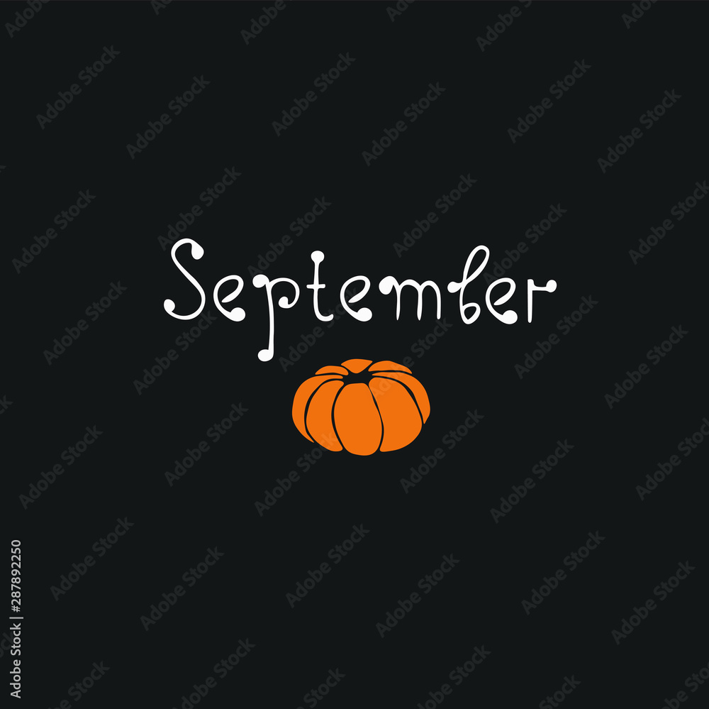 Hand drawn text September and pumpkin, autumn halloween background, vector icon 