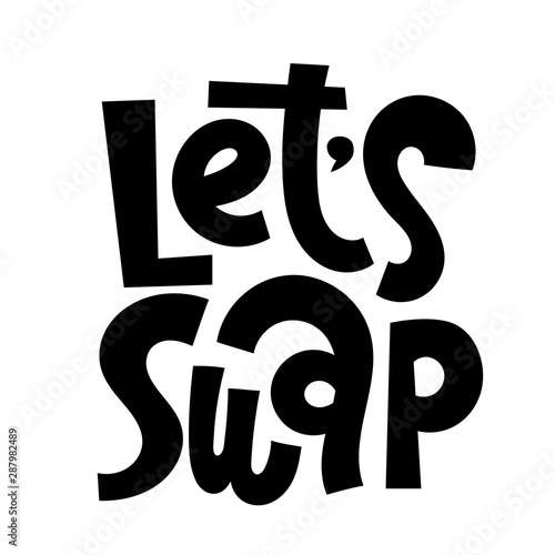 Swap party lettering