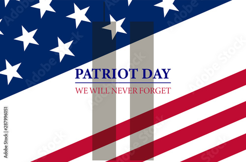 Patriot Day in the United States September 11. We will never forget. Patriot Day USA poster, banner.