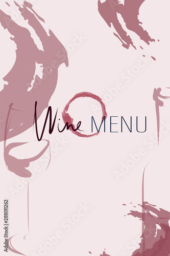 Wine menu card. Hand drawn and calligraphic design elements: wine glass, bottle, wine stains and splashes. Vector