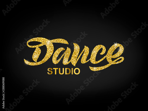 Handwritten brush lettering for ballet or dance studio. Gold glitter text in modern style on black background. Vector illustration for logo, label signage, posters and advertising your business.