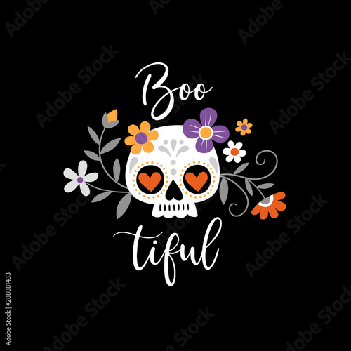 Cute hand drawn vector sugar skulls and flowers with hand lettering slogan. Perfect for tee shirt logo, greeting card or print design.