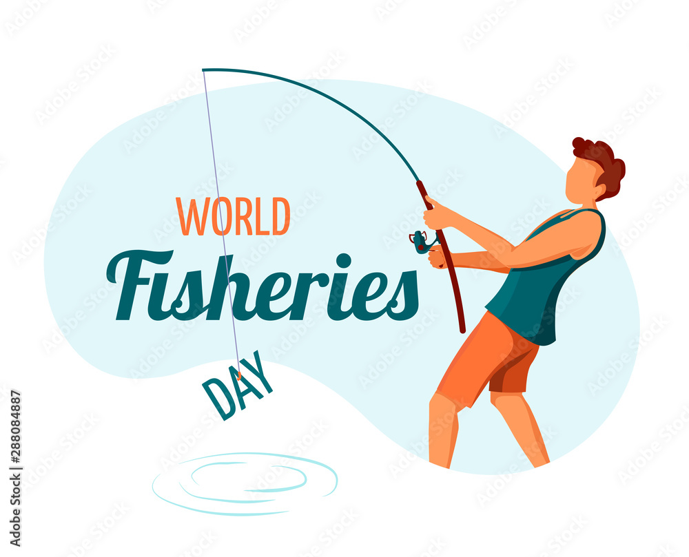 Card design for World Fisheries Day. Young man standing with fishing rod and the word Card design for World Fisheries Day. Young man standing with fishing rod and the word
