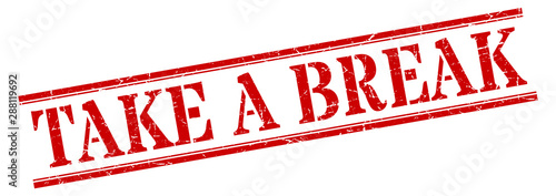 take a break stamp. take a break square grunge sign. take a break