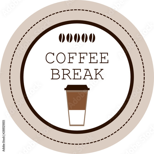 Coffee Break sign or logo. Round badge with disposable cup and Coffee Break text. Stamp, symbol, emblem for coffee break. Cafe logotype. Coffee to go. Vector illustration, flat style, clip art.
