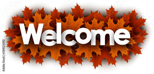 Autumn welcome sign with orange maple leaves.