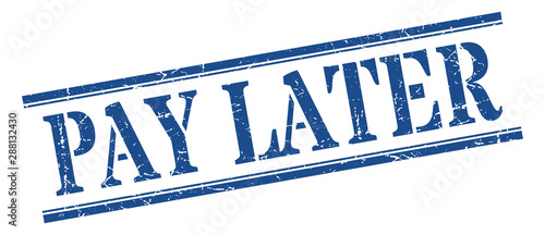 pay later stamp. pay later square grunge sign. pay later
