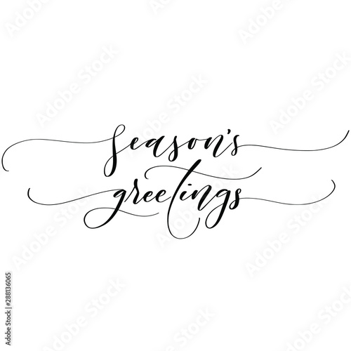 Season’s greetings brush script calligraphy isolated on white background. Type vector illustration. photo
