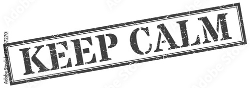 keep calm stamp. keep calm square grunge sign. keep calm