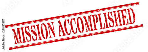 mission accomplished stamp. mission accomplished square grunge sign. mission accomplished