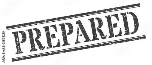 prepared stamp. prepared square grunge sign. prepared
