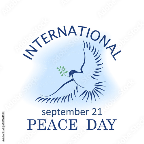 Vector blue background for International Day of peace. Concept illustration with dove of peace, olive branch and text. Template for wedding, banner, poster, advertisement.Symbol of tolerance,trust