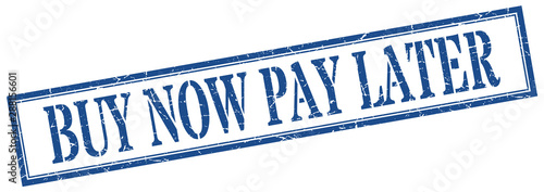buy now pay later stamp. buy now pay later square grunge sign. buy now pay later