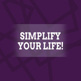 Conceptual hand writing showing Simplify Your Life. Concept meaning focused on important and let someone else worry about less ones Geometric Outlined Shape in Violet Monochrome Abstract Pattern