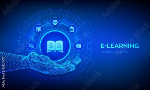 E-learning icon in robotic hand. Innovative online education and internet technology concept. Webinar, teaching, online training courses. Skill development. Vector illustration.