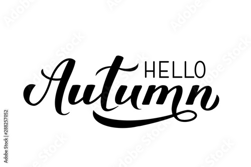 Hello autumn calligraphy hand lettering isolated on white. Seasonal quote typography poster. Easy to edit vector template for banner, flyer, sticker, postcard, mug, t-shirt, etc.
