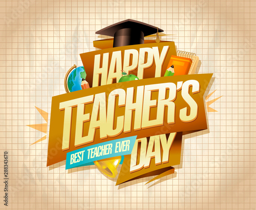Happy teacher's day card or banner design, best teacher ever