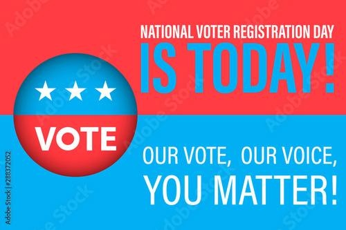 National Voter Registration Day. Celebrate this National Day on the fourth Tuesday in September. Poster, card, banner, background design. 