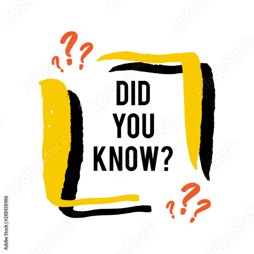 Did you know speech bubble icons. Fun fact idea label. Banner for business, marketing and advertising. Funny question sign for logo. Vector design element with hand brush strokes isolated on white.