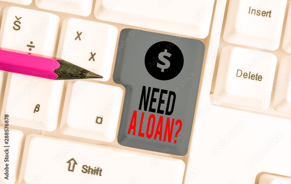 Conceptual hand writing showing Need A Loan Question. Concept meaning asking he need money expected paid back with interest White pc keyboard with note paper above the white background Conceptual hand writing showing Need A Loan Question. Concept meaning asking he need money expected paid back with interest White pc keyboard with note paper above the white background