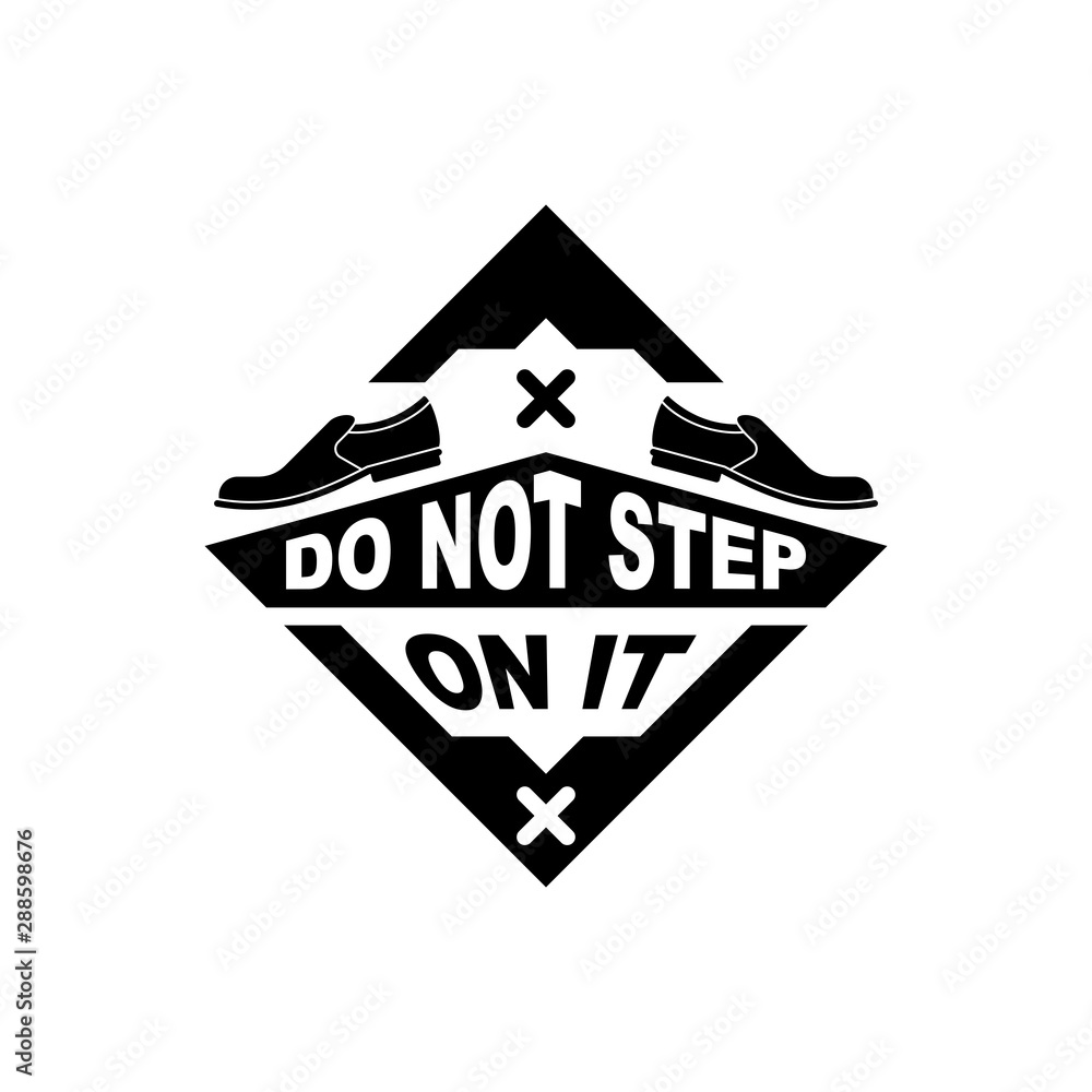 Do not step on it prohibition sign, cardboard packaging logo label illustration.
