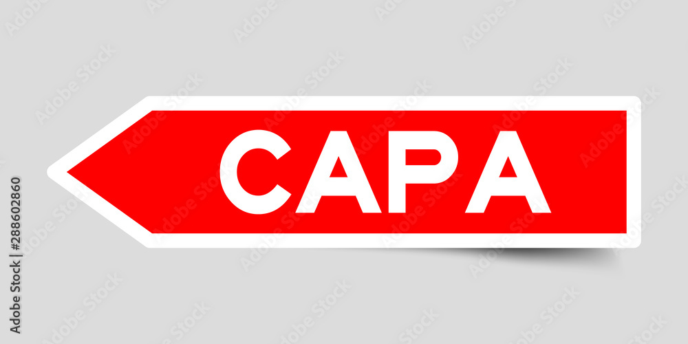 Label sticker in red color arrow shape as word CAPA (abbreviation of corrective action and preventive action) on white background Label sticker in red color arrow shape as word CAPA (abbreviation of corrective action and preventive action) on white background
