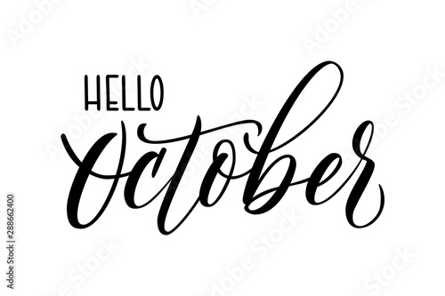 Modern brush calligraphy Hello October isotated on a white background. Vector illustration.