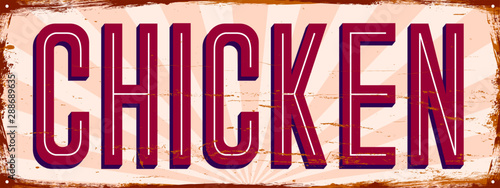 Chicken. Vintage metal sign. Grunge style
