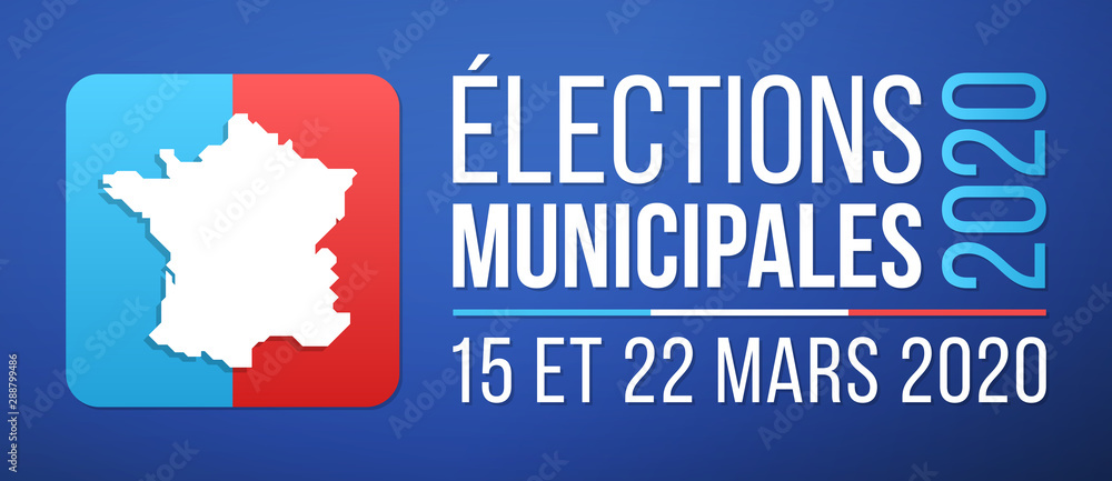 Élections Municipales 2020 en France - 15 et 22 Mars 2020