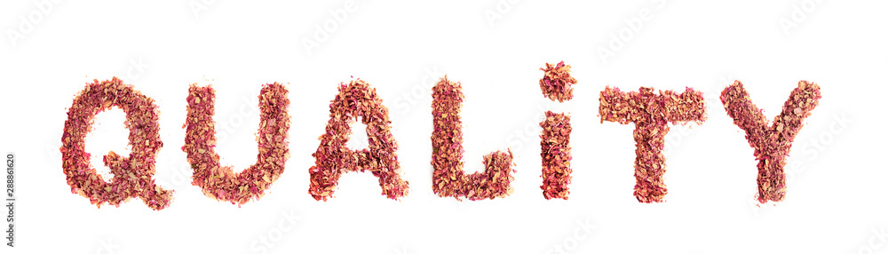 Food typography word Quality made of dried rose petals. Clean and healthy eating concept. Isolated on white background
