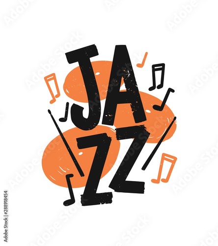 Jazz hand drawn lettering. Drum plates illustration. Drumsticks and music notes vector drawing with typography. Entertainment event, drummer performance creative logo, design element.