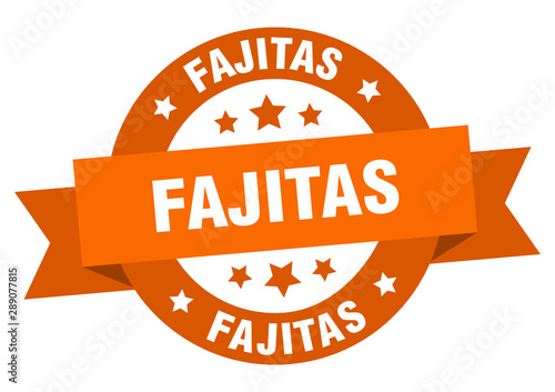 fajitas ribbon. fajitas round orange sign. fajitas