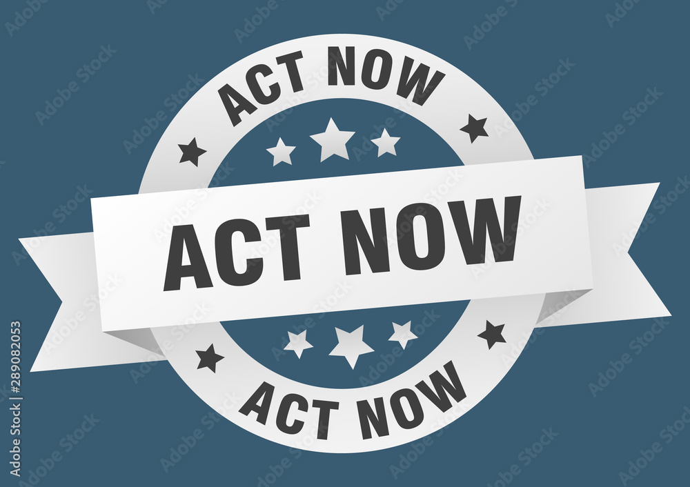 act now ribbon. act now round white sign. act now