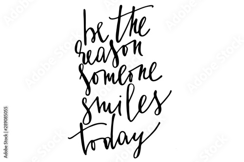 Phrase be the reason someone smiles today handwritten text vector