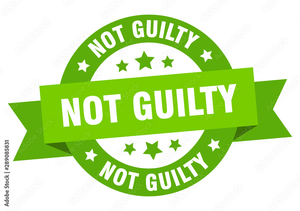 not guilty ribbon. not guilty round green sign. not guilty