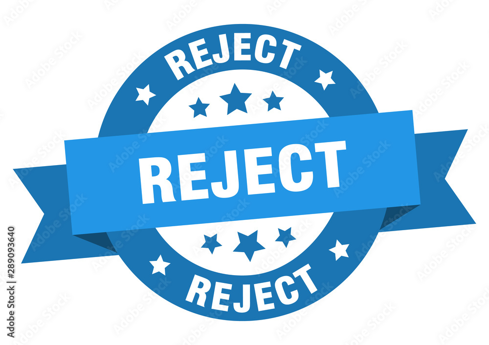 Fototapeta premium reject ribbon. reject round blue sign. reject