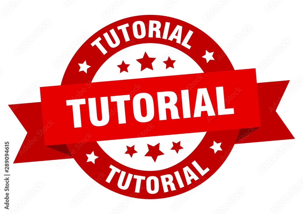 tutorial ribbon. tutorial round red sign. tutorial tutorial ribbon. tutorial round red sign. tutorial
