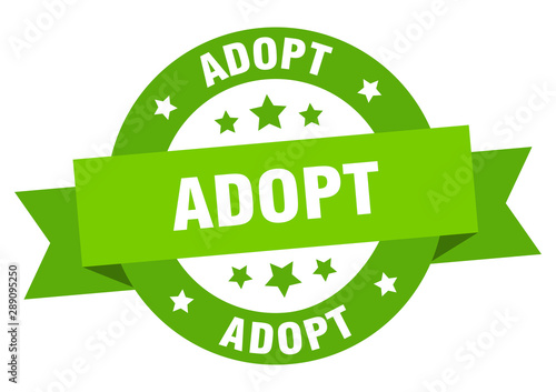 adopt ribbon. adopt round green sign. adopt