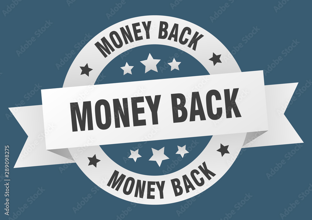 Fototapeta premium money back ribbon. money back round white sign. money back