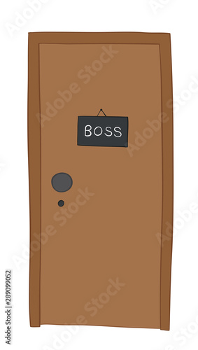 Vector illustration boss room, door. Boss in hanging sign. Hand drawn.