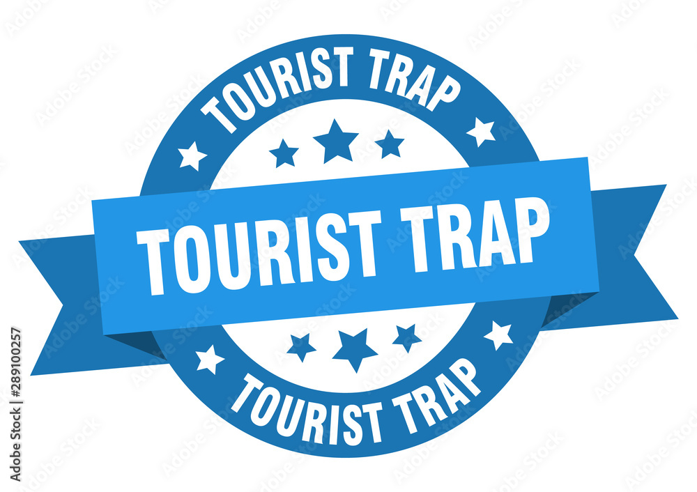 tourist trap ribbon. tourist trap round blue sign. tourist trap