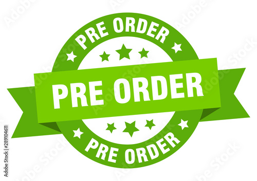 pre order ribbon. pre order round green sign. pre order