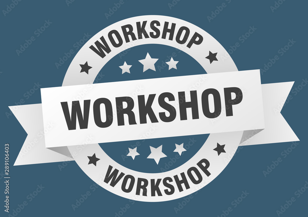 workshop ribbon. workshop round white sign. workshop workshop ribbon. workshop round white sign. workshop