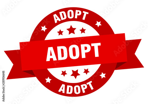 adopt ribbon. adopt round red sign. adopt