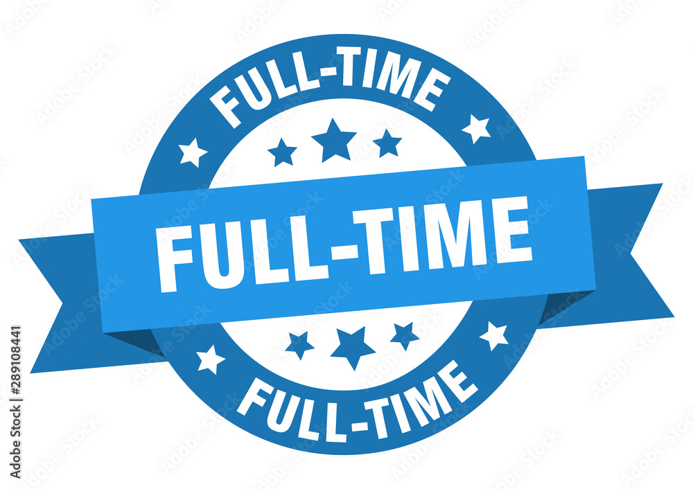 Fototapeta premium full-time ribbon. full-time round blue sign. full-time