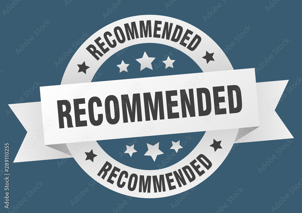 recommended ribbon. recommended round white sign. recommended