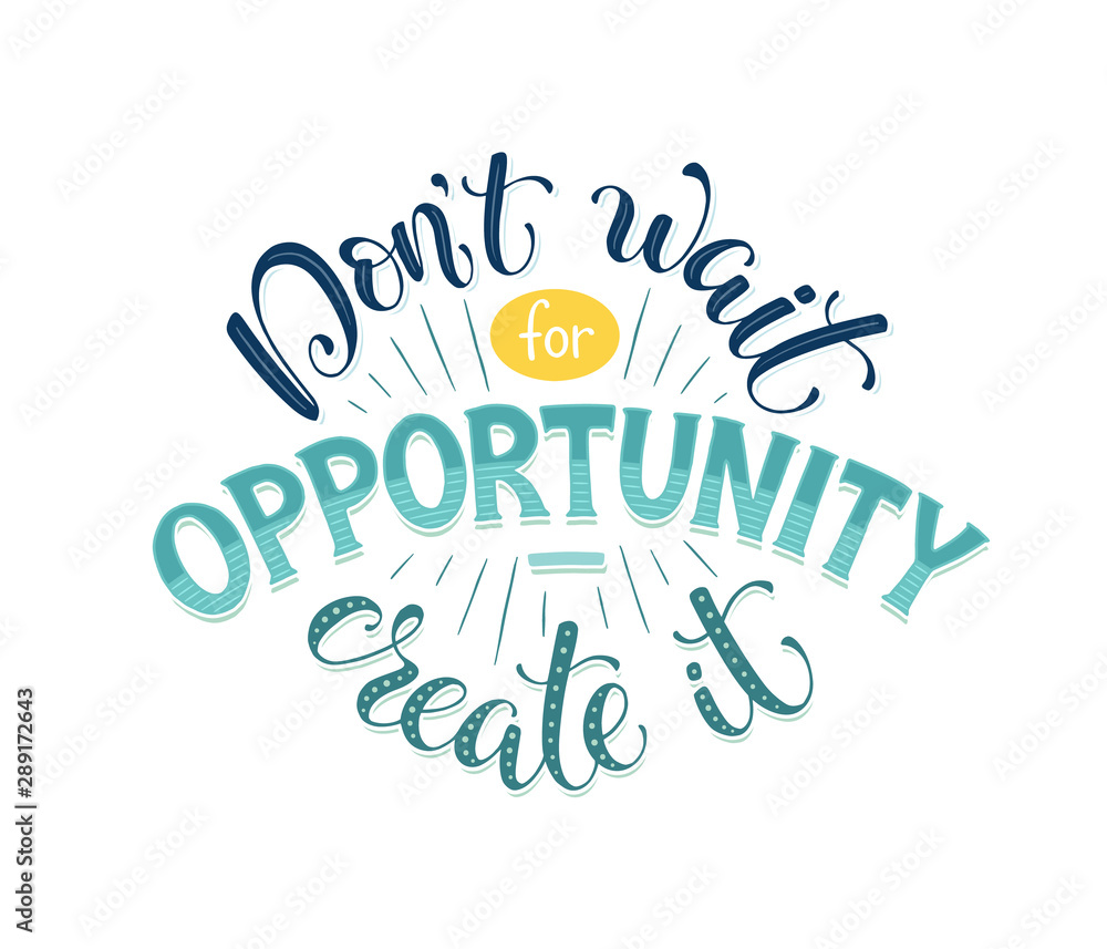 Motivational Poster About Opportunity Stock Vector Adobe Stock