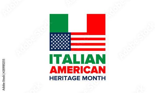 National Italian American Heritage Month. Happy holiday celebrate annual in October. Italy and United States flag. Culture month. Patriotic design. Poster, card, banner, template. Vector illustration
